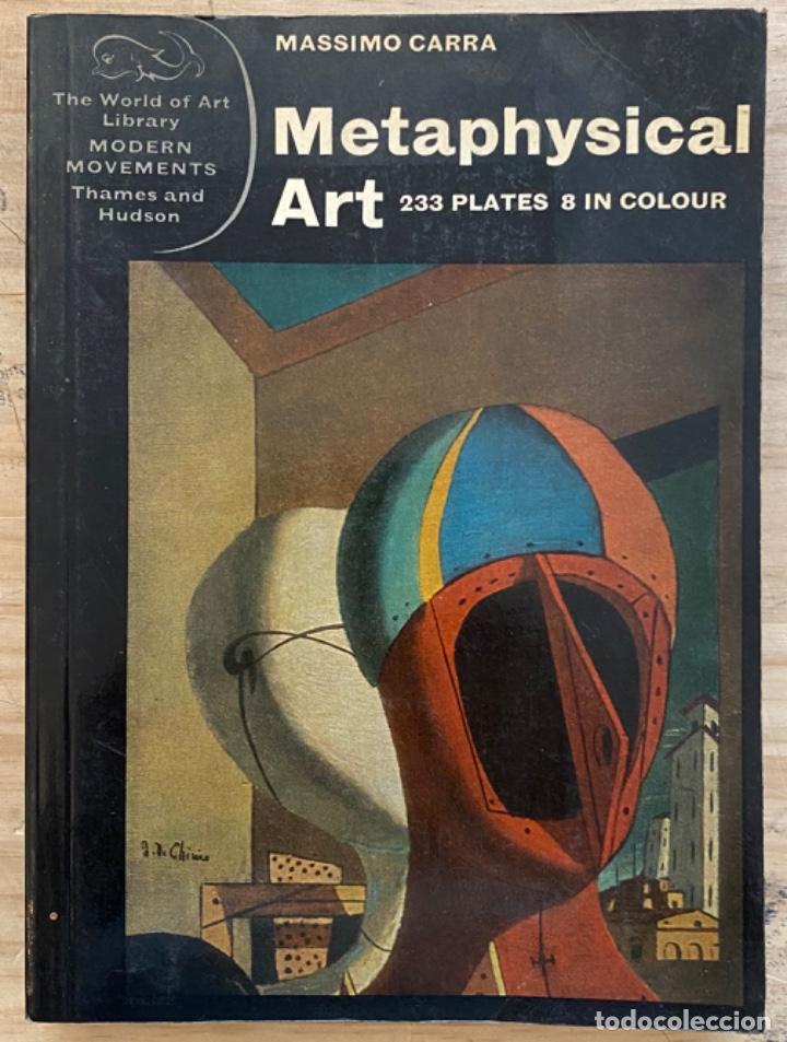 Libros de segunda mano: Massimo Carr&aacute;. Metaphisical Art. 233 Plates 8 in Colour - Foto 1