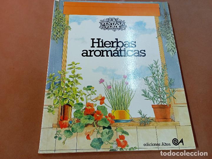 Libros de segunda mano: La ventana verde , Hierbas arom&aacute;ticas - ediciones altea - EI1 - Foto 1