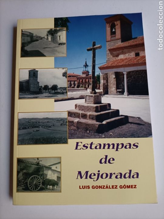 Libros de segunda mano: Estampas de Mejorada Luis Gonz&aacute;lez G&oacute;mez Toledo - Foto 2