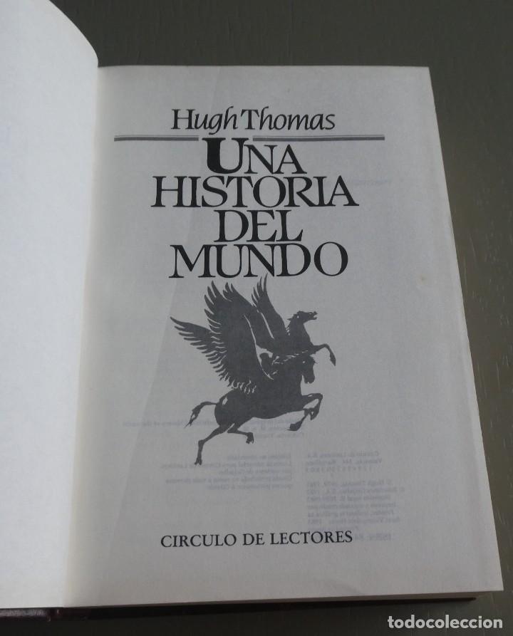Libros de segunda mano: Una Historia del Mundo. Hugh Thomas. Editorial C&iacute;rculo de Lectores. - Foto 2