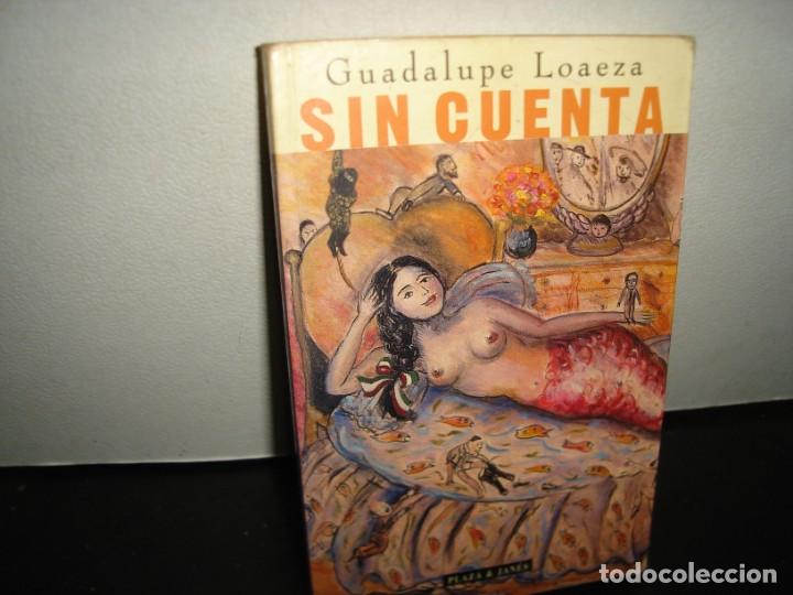 Libros de segunda mano: 27- SIN CUENTA - GUADALUPE LOAEZA - PRIMERA EDICI&Oacute;N 1996 - Foto 1