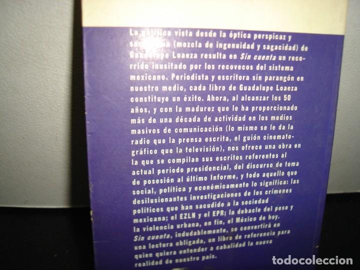 Libros de segunda mano: 27- SIN CUENTA - GUADALUPE LOAEZA - PRIMERA EDICI&Oacute;N 1996 - Foto 3