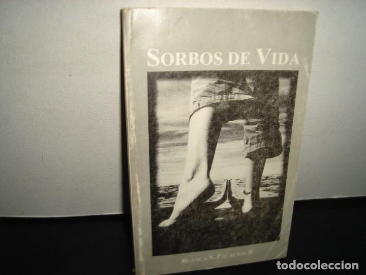 Second hand books: 27- SORBOS DE VIDA - BLANCA N. PALACIOS B.