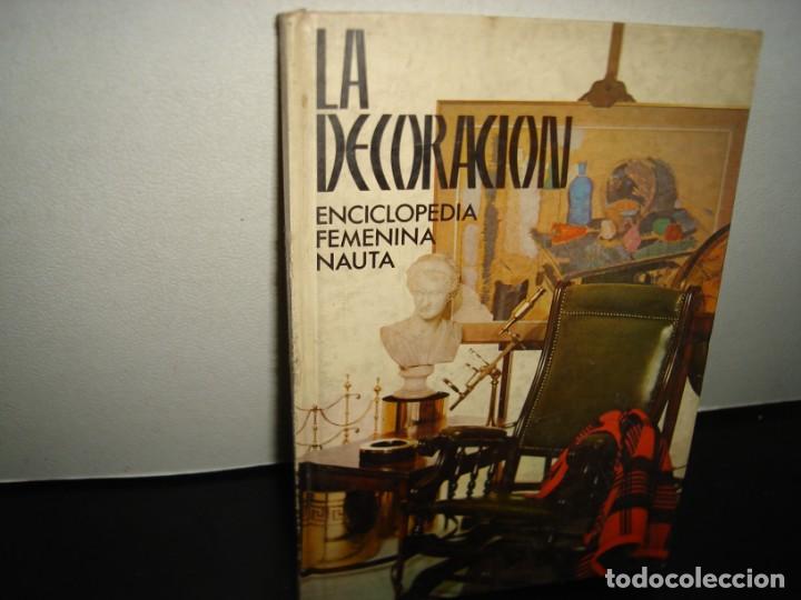 Second hand books: 28- ENCICLOPEDIA FEMENINA NAUTA. LA DECORACI&Oacute;N