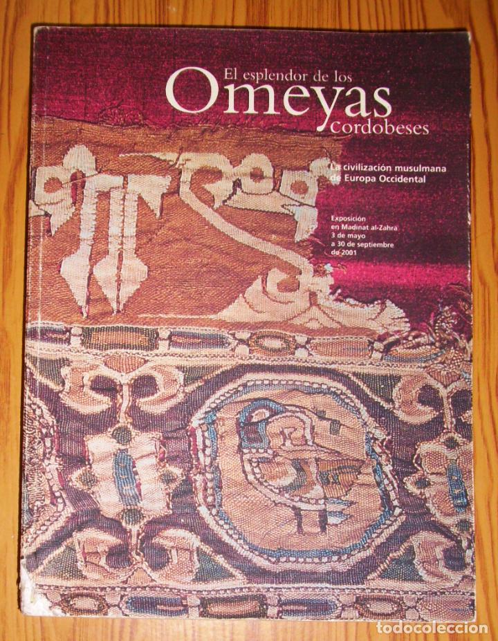 Gebrauchte B&uuml;cher: EL ESPLENDOR DE LOS OMEYAS CORDOBESES : La Civilizaci&oacute;n Musulmana de Europa Occidental. Estudios
