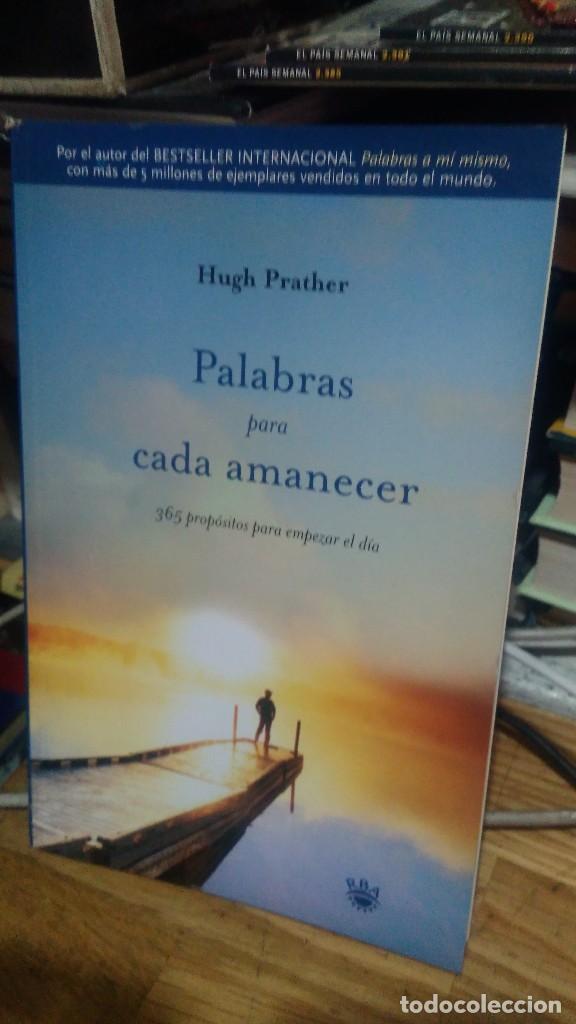 Libros de segunda mano: PALABRAS PARA CADA AMANECER, HUGH PRATHER, ED. RBA - Foto 1