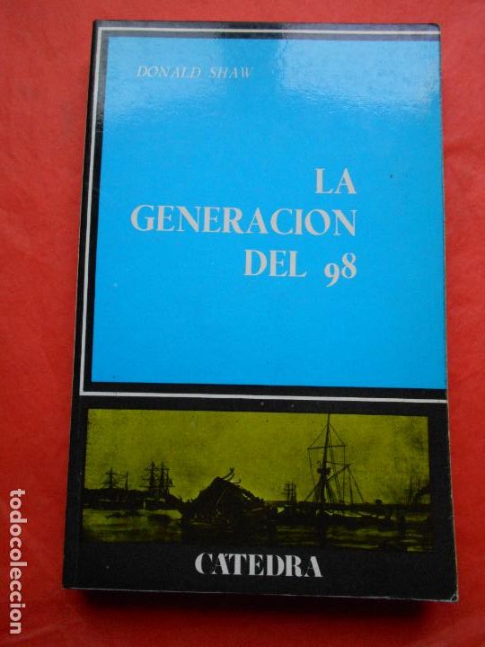 Libros de segunda mano: LA GENERACI&Oacute;N DEL 98 DONALD SHAW - Foto 1