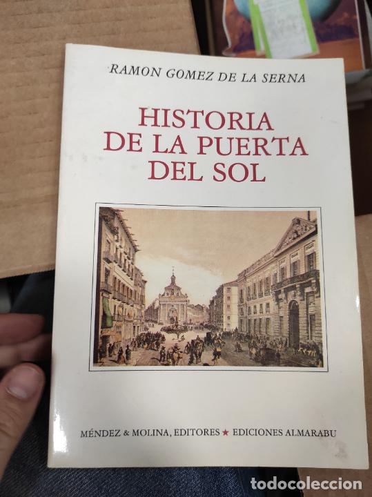 Libros de segunda mano: Historia de la Puerta del Sol. - G&Oacute;MEZ DE LA SERNA, Ram&oacute;n: - Foto 1