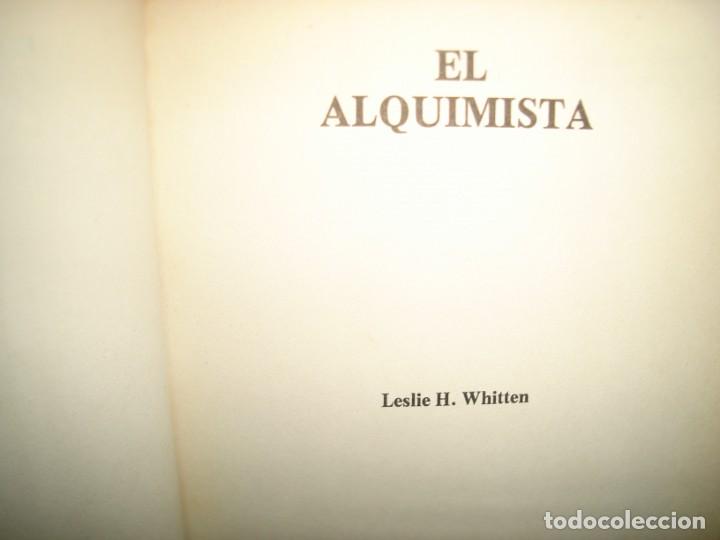 Libros de segunda mano: 28- EL ALQUIMISTA - LESLIE H. WHITTEN - Foto 3