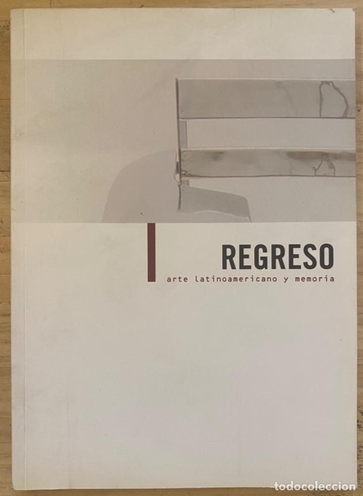 Libros de segunda mano: Regreso. Arte Latinoamericano y Memoria - Foto 1