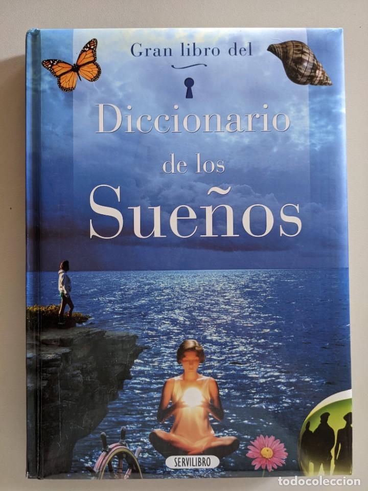 Libros de segunda mano: GRAN LIBRO DEL DICCIONARIO DE LOS SUE&Ntilde;OS - SERVILIBRO - GRAN EJEMPLAR - Foto 1