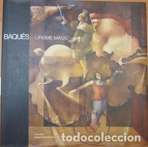 Libros de segunda mano: Baques. Lirisme m&agrave;gic. Dedicatoria amb dibuix - VARIOS - Foto 1