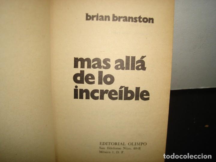 Libros de segunda mano: 28- M&Aacute;S ALL&Aacute; DE LO INCRE&Iacute;BLE - BRIAN BRANSTON - 1978 - Foto 4