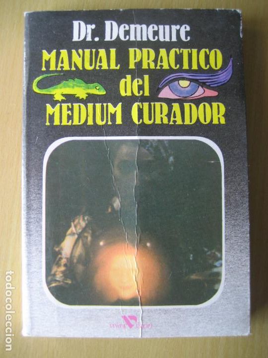 Libros de segunda mano: Dr. Demeure: Manual practico del medium curador - Foto 1