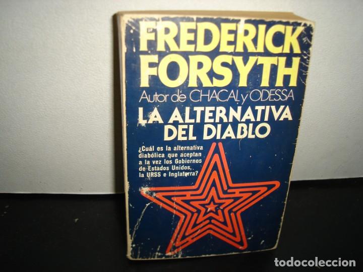 Libros de segunda mano: 29- LA ALTERNATIVA DEL DIABLO - FREDERIC FORSYTH - Foto 1