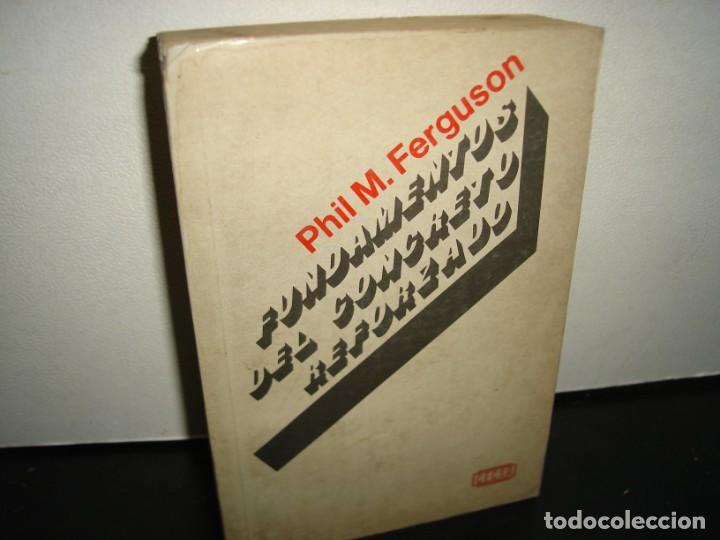 Libros de segunda mano: 170- FUNDAMENTOS DEL CONCRETO REFORZADO - PHIL M. FERGUSON - Foto 1