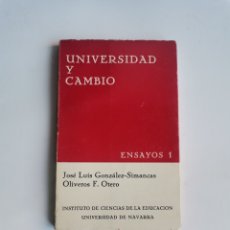 Libros de segunda mano: UNIVERSIDAD Y CAMBIO JOSÉ LUIS GONZÁLEZ SIMANCAS. Lote 354070818