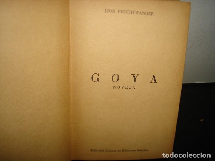 Libros de segunda mano: 29- GOYA - LION FEUCHTWANGER - 1951 - Foto 3
