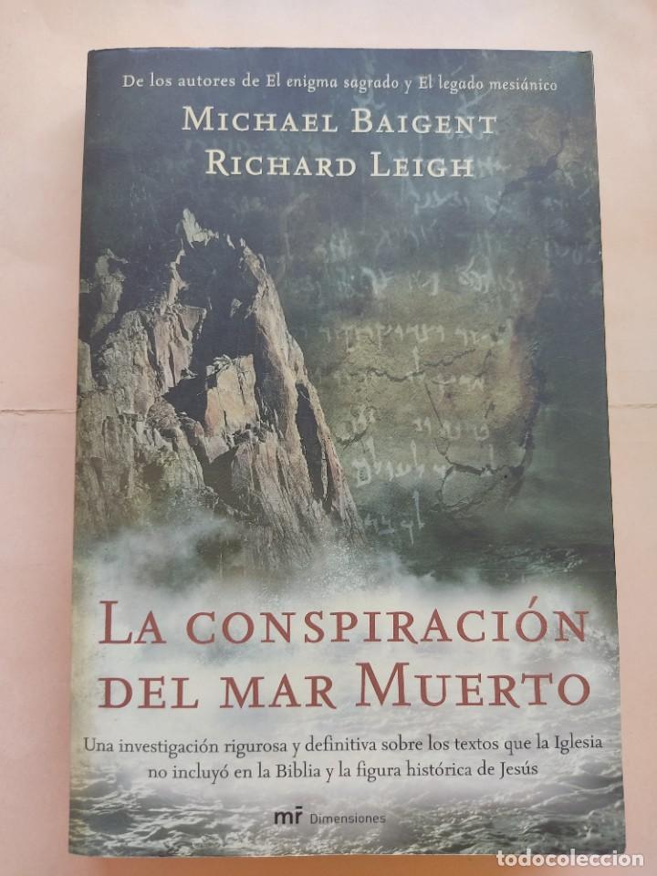 Libros de segunda mano: Michael Baigent-La conspiraci&oacute;n del Mar Muerto. - Foto 1