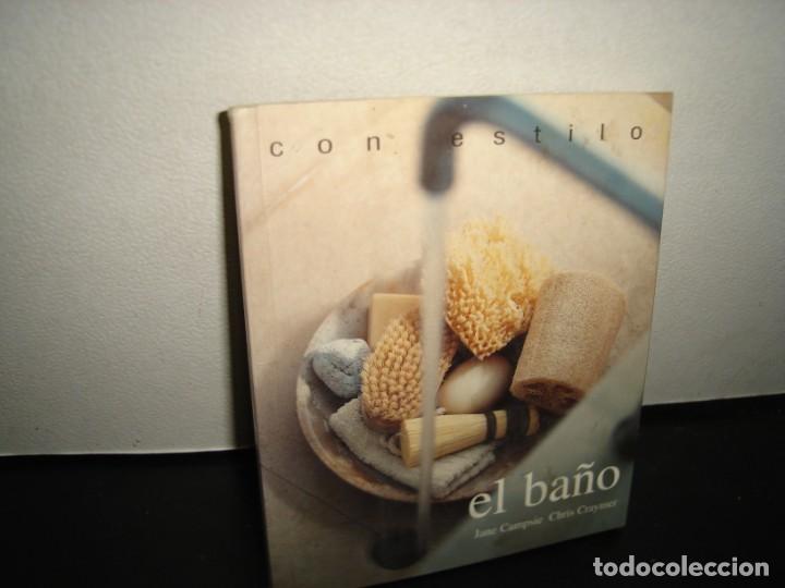 Libros de segunda mano: 29- CON ESTILO. EL BA&Ntilde;O - JANE CAMPSIE, CHRIS CRAYMER - Foto 1