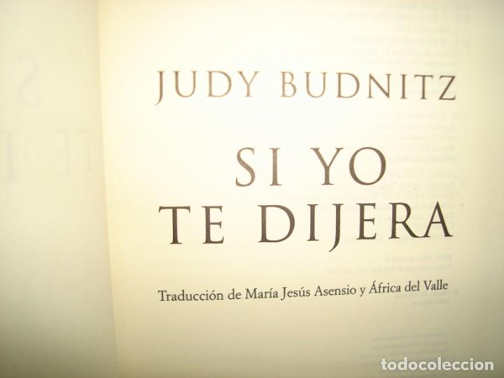 Libros de segunda mano: 30- SI YO TE DIJERA - JUDY BUDNITZ - Foto 4