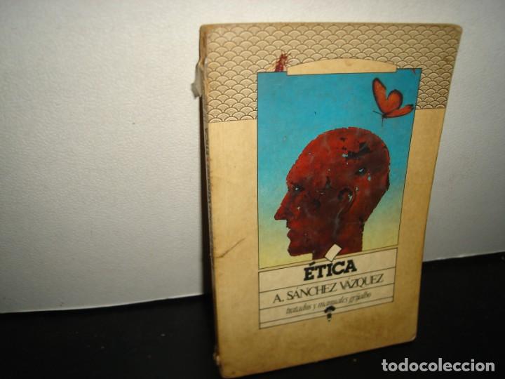 Libros de segunda mano: 30- &Eacute;TICA - &Aacute;. S&Aacute;NCHEZ V&Aacute;ZQUEZ - Foto 1