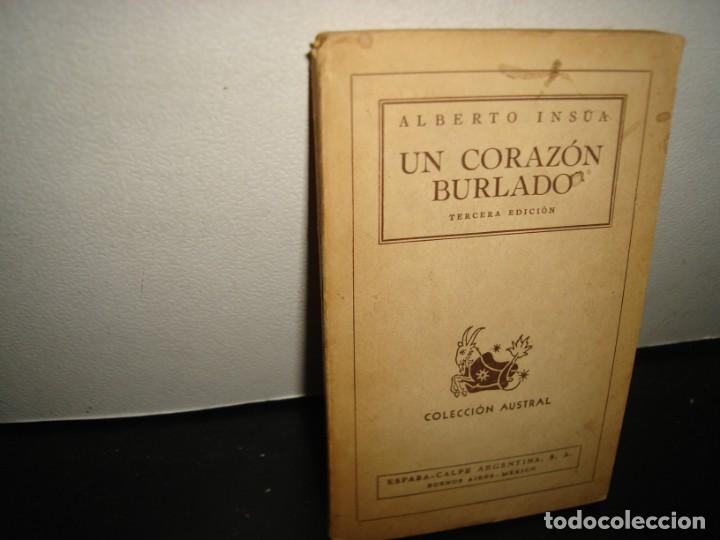 Libros de segunda mano: 30- UN CORAZ&Oacute;N BURLADO - ALBERTO INS&Uacute;A - Foto 1