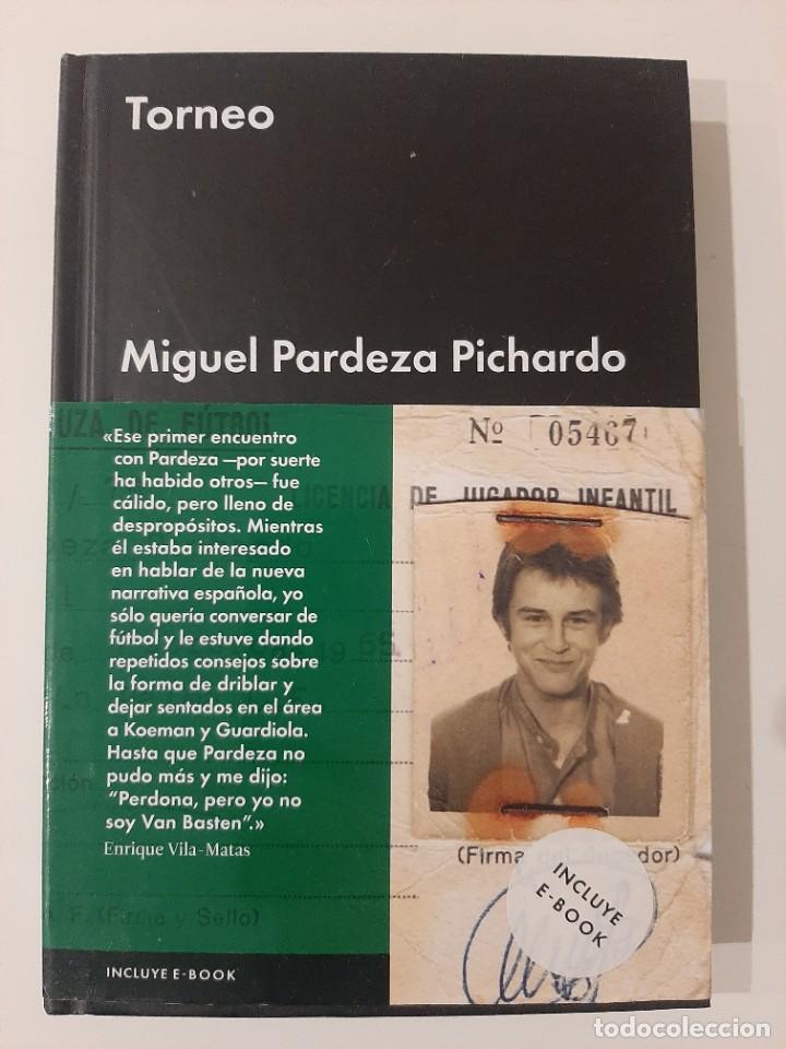 Libros de segunda mano: MIGUEL PARDEZA PICHARDO. TORNEO. EDITORIAL MALPASO. 2016 - Foto 1