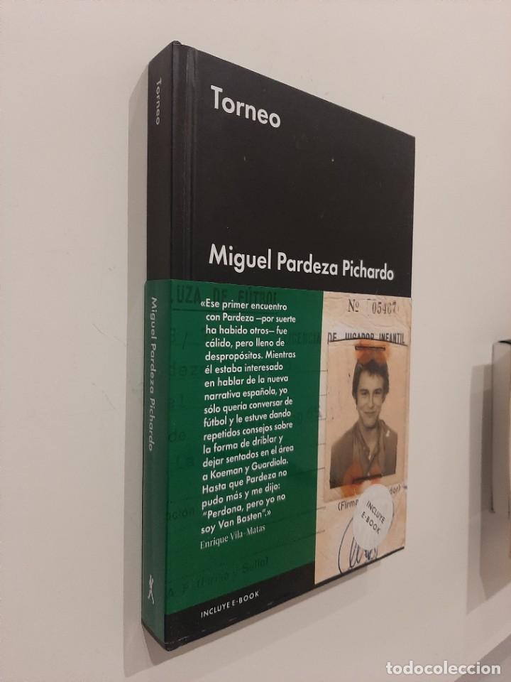 Libros de segunda mano: MIGUEL PARDEZA PICHARDO. TORNEO. EDITORIAL MALPASO. 2016 - Foto 3