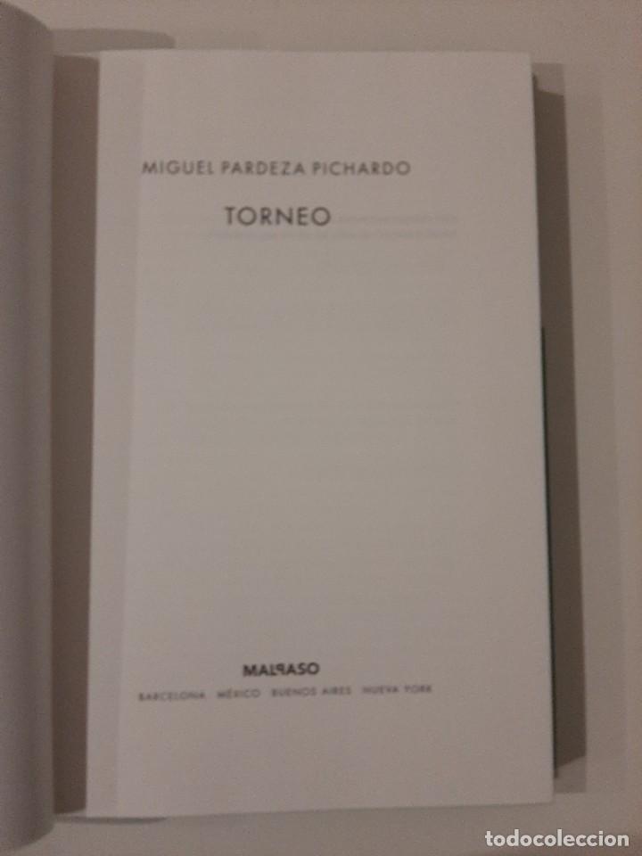 Libros de segunda mano: MIGUEL PARDEZA PICHARDO. TORNEO. EDITORIAL MALPASO. 2016 - Foto 5