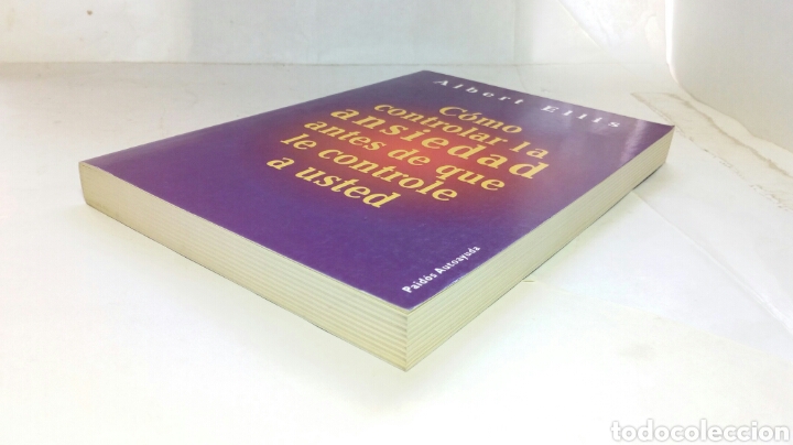 Libros de segunda mano: C&oacute;mo controlar la ansiedad antes de que le controle a usted. Albert Ellis. - Foto 5