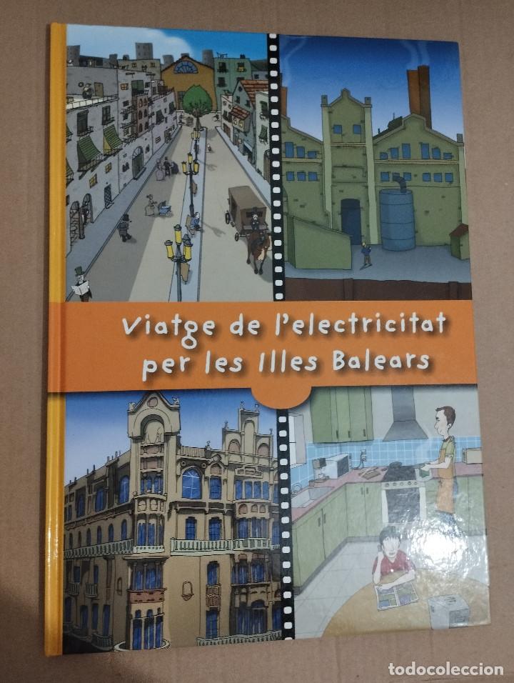 Libros de segunda mano: VIATGE DE LELECTRICITAT PER LES ILLES BALEARS - Foto 1