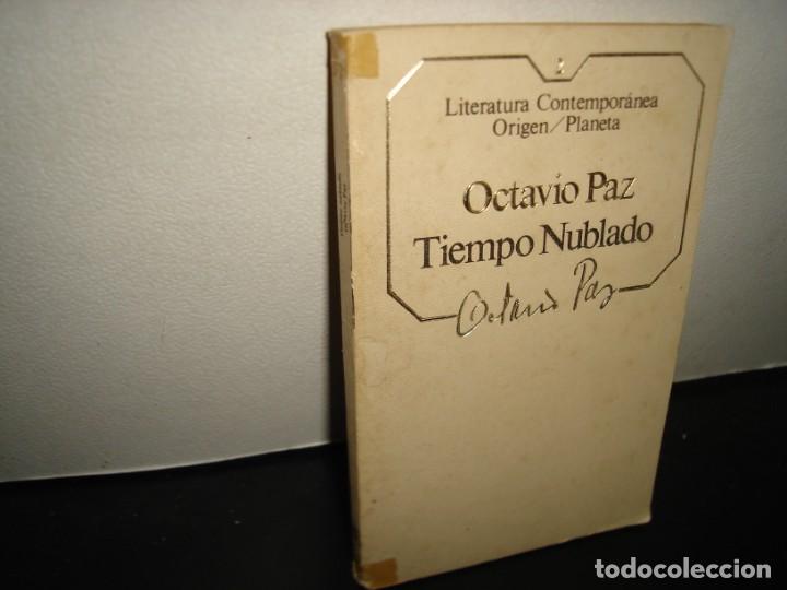Libros de segunda mano: 31- OCTAVIO PAZ. TIEMPO NUBLADO - Foto 1