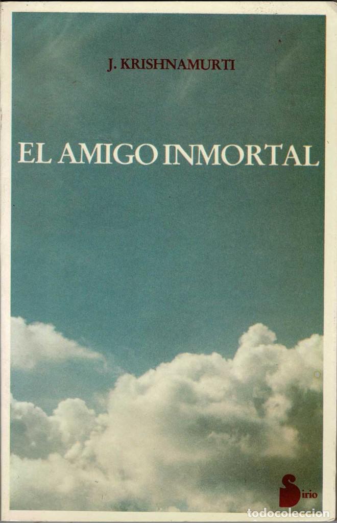 Libros de segunda mano: El Amigo Inmortal - J. Krishnamurti - Foto 1