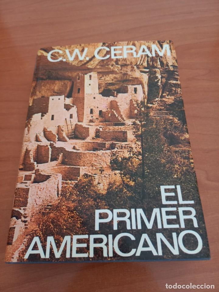 Libros de segunda mano: C.W. CERAM - EL PRIMER AMERICANO - Foto 1