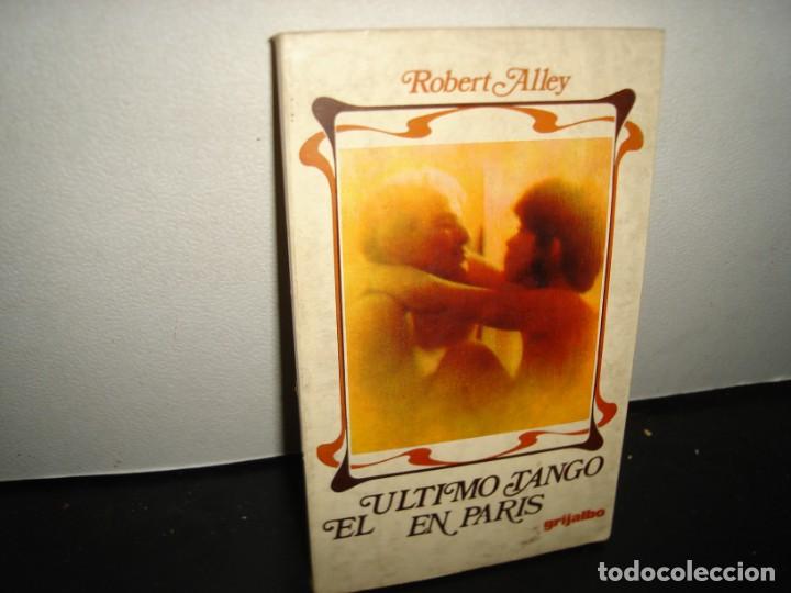 Libros de segunda mano: 31- EL &Uacute;LTIMO TANGO EN PAR&Iacute;S - ROBERT ALLEY - Foto 1