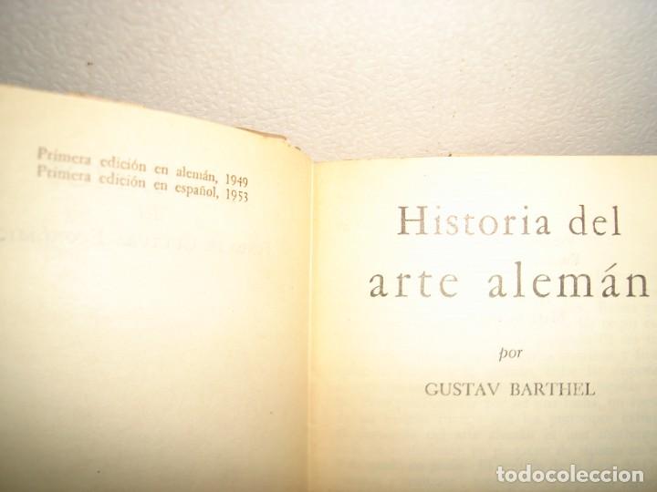 Libros de segunda mano: 31- HISTORIA DEL ARTE ALEM&Aacute;N - GUSTAV BARTHEL - Foto 3