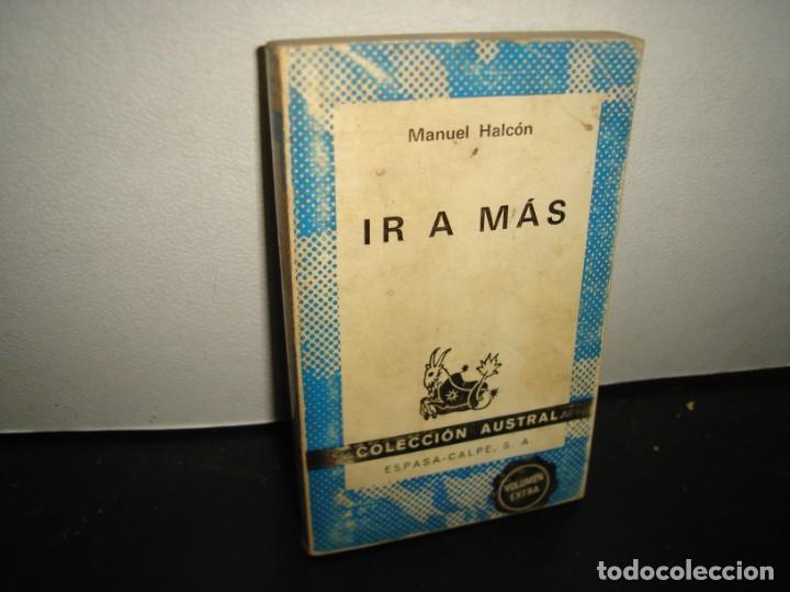 Libros de segunda mano: 31- IR A M&Aacute;S - MANUEL HALC&Oacute;N - Foto 1