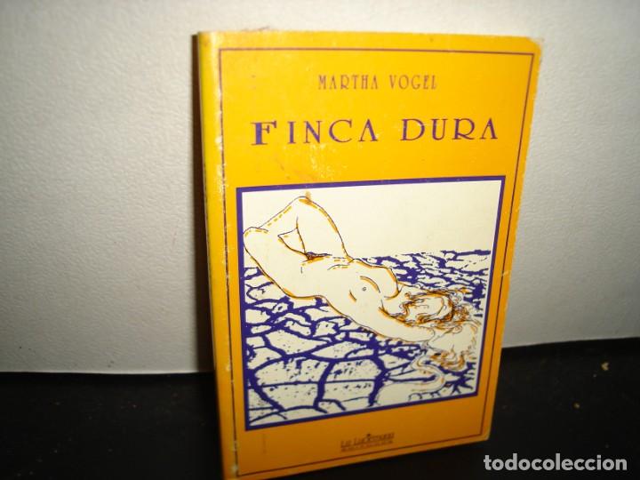 Second hand books: 31- FINCA DURA - MARTHA VOGEL