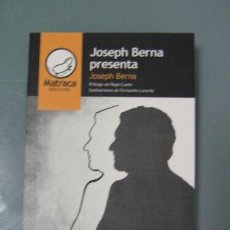 Libros de segunda mano: JOSEPH BERNA PRESENTA
