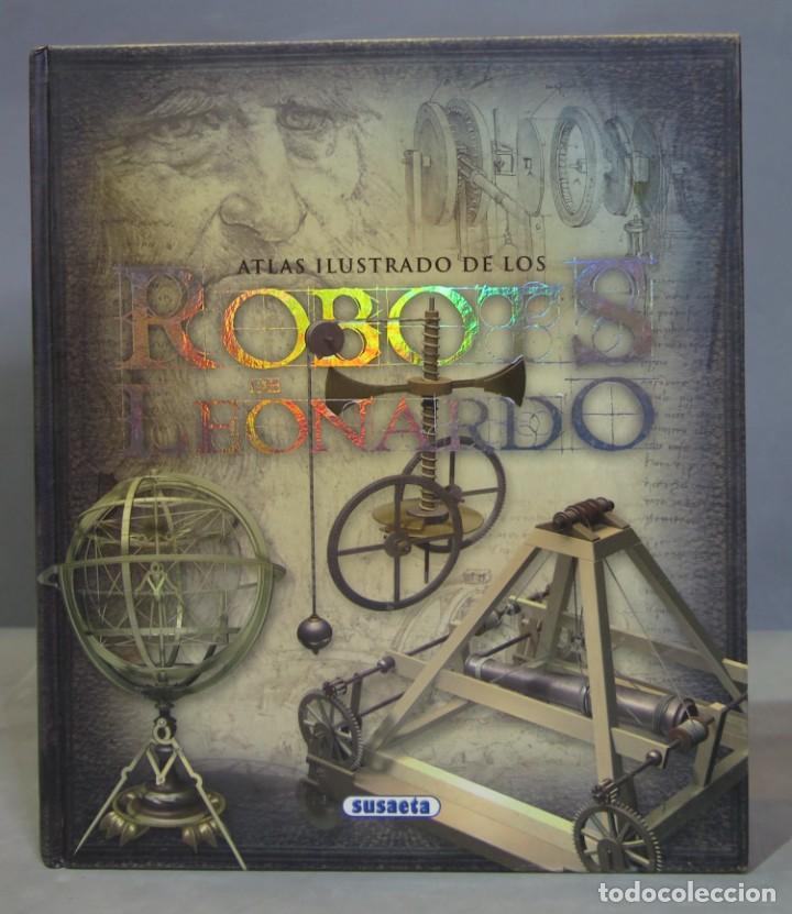 Libros de segunda mano: ATLAS ILUSTRADO DE LOS ROBOTS DE LEONARDO - Foto 1