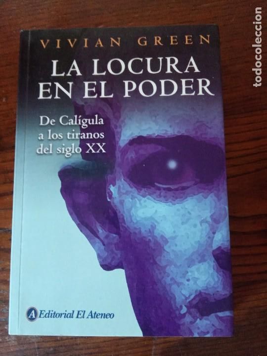 Libros de segunda mano: LA LOCURA EN EL PODER.-VIVIAN GREEN. - Foto 1