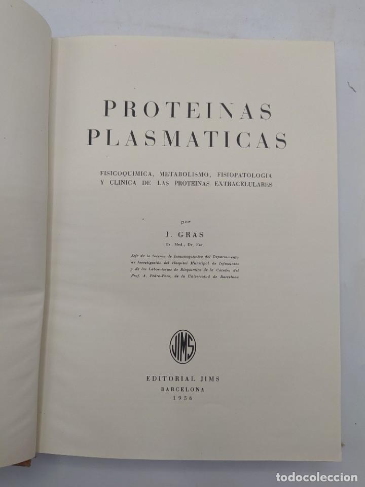 Libros de segunda mano: PROTEINAS PLASMATICAS. J. GRAS. ED. JIMS. 1956. - Foto 2