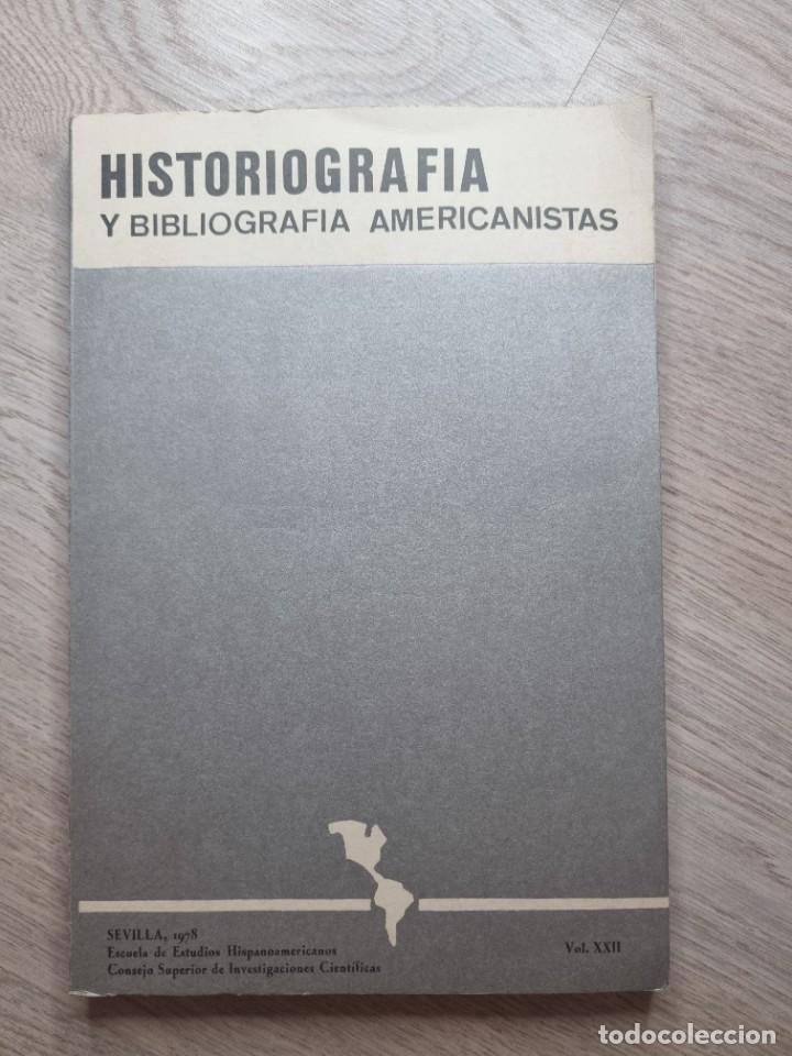 Second hand books: HISTORIOGRAFIA Y BIBLIOGRAFIA AMERICANISTAS. ISABELO MACIAS. ED.:E.E.H.A. SEVILLA, 1972. PAGS:245