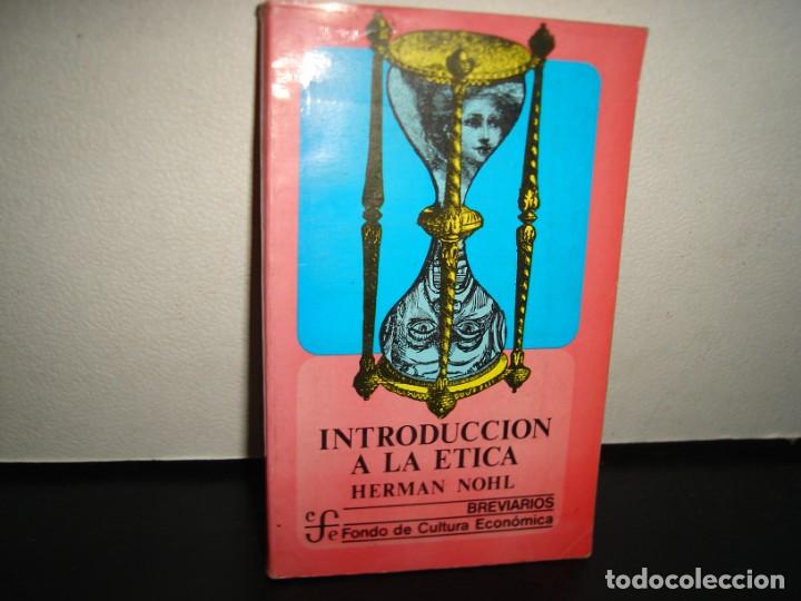 Libros de segunda mano: 21- INTRODUCCI&Oacute;N A LA &Eacute;TICA - HERMAN NOHL - Foto 1