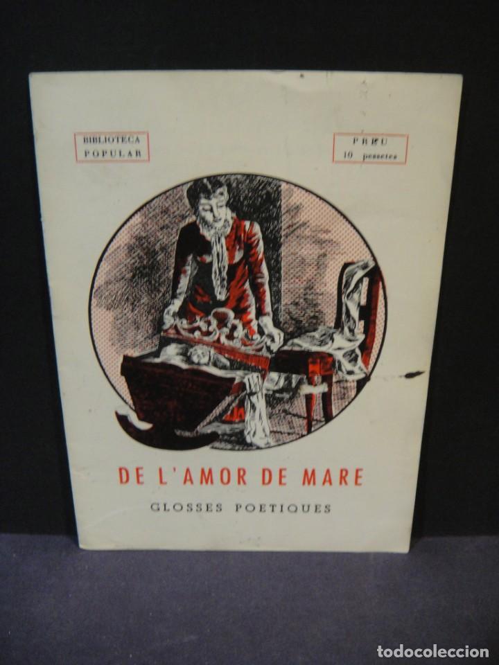 Libros de segunda mano: de lamor de mare , gloses poetiques - biblioteca popular . edit, mill&aacute; - Foto 1