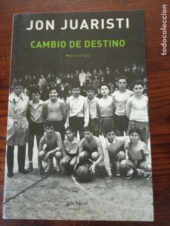Libros de segunda mano: CAMBIO DE DESTINO: MEMORIAS.-JON JUARISTI. - Foto 1