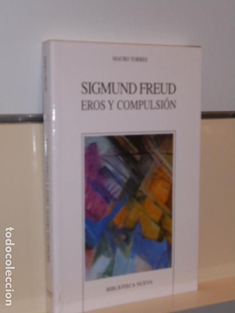 Libros de segunda mano: SIGMUND FREUD EROS Y COMPULSION - BIBLIOTECA NUEVA OFERTA - Foto 1