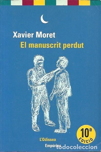 Libros de segunda mano: EL MANUSCRIT PERDUT XAVIER MORET - Foto 1