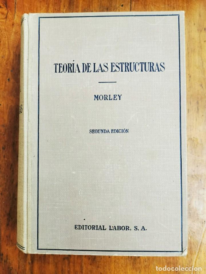 Libros de segunda mano: MORLEY, Arthur. Teor&iacute;a de las estructuras - Foto 1